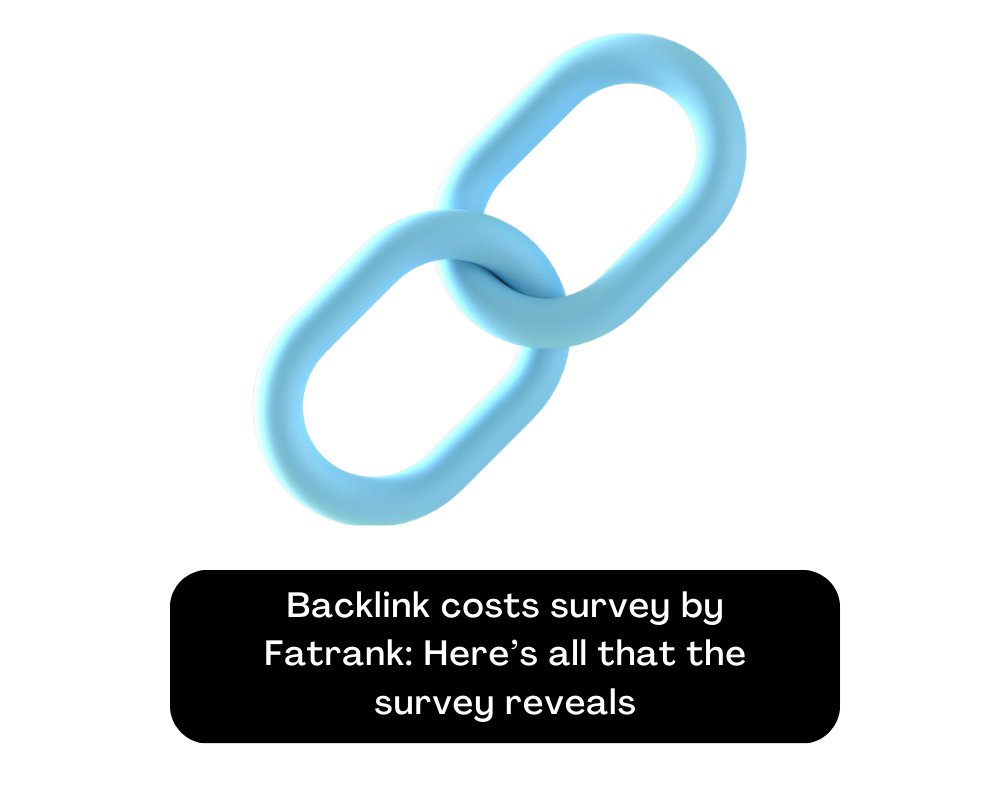 Backlink costs survey by Fatrank: Here’s all that the survey reveals