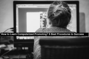 Computerized Promoting